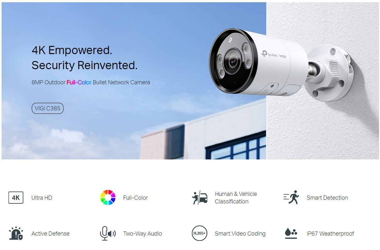 TP-Link VIGI C385 8MP 4K Ultra HD Outdoor Full-Color Bullet Network Wired CCTV Camera | 2-Way Audio | Smart IR | Waterproof IP67 | Smart Detection TP-Link VIGI C385 8MP 4K Ultra HD Outdoor Full-Color Bullet Network Wired CCTV Camera | 2-Way Audio | Smart IR | Waterproof IP67 | Smart Detection
